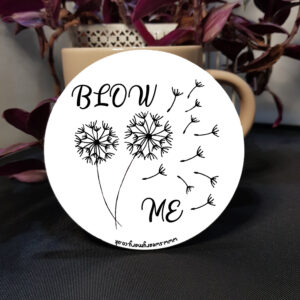 Blow Me Coaster