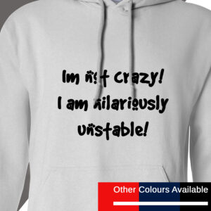 Hilariously Unstable Hoodie