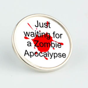 Zombie Apocalypse Pin Badge