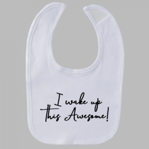 Wake Awesome Baby Bib